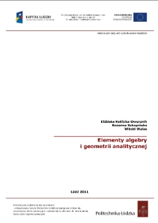 Okładka książki Elementy algebry i geometrii analitycznej autorstwa Elżbiety Kotlickiej-Dwurznik, Bożenny Szkopińskiej, Witolda Walasa.