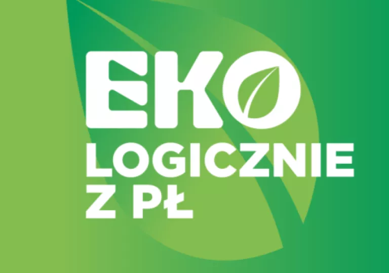 Napis "ekologicznie z PŁ".